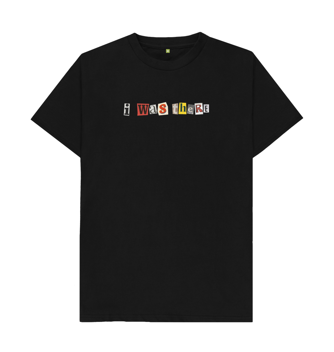 Black \"I Was There\" Tee